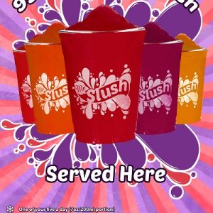 Slush posters 99% fruit